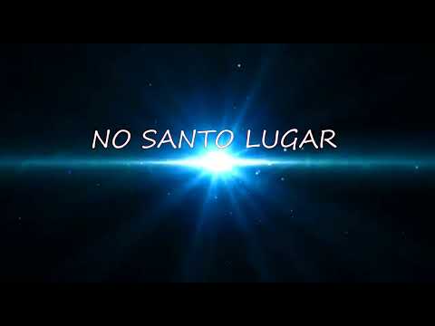 No Santo Lugar - Ministério Coração Valente