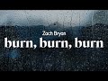 Zach Bryan Burn Burn Burn Lyrics