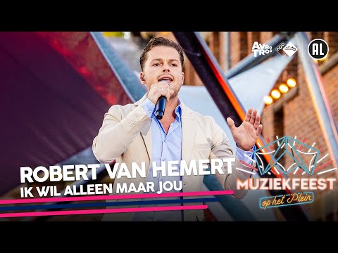 Robert van Hemert - Ik wil alleen maar jou • Muziekfeest op het Plein 2022 // Sterren NL
