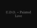 U.D.O. - Painted Love 
