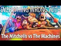 Everything Wrong With The Mitchells vs. the Machines