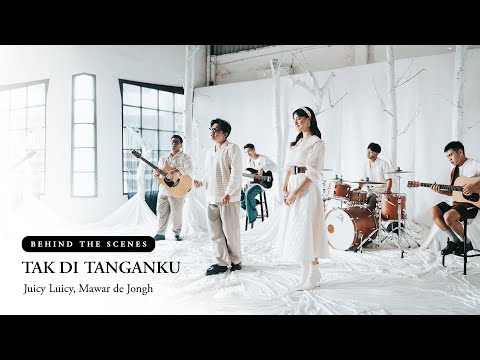 Juicy Luicy, Mawar de Jongh - Tak Di Tanganku | Behind The Scenes