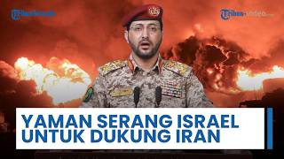 Yaman Aktor Pendukung Iran Turut Lancarkan Serangan, Peringatkan Israel akan Menjadi Neraka Dunia