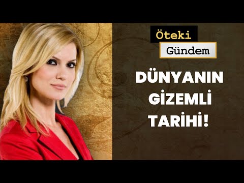 Öteki Gündem - Dünyanın Gizemli Tarihi