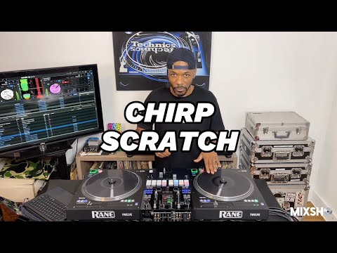 Chirp Scratch Tutorial (Multi Angle Series) w/ @ErnzWorldTV