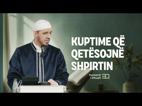 Komenti i Xhuzit 30 | 31. Komenti i sures El Fexhr - Kuptime që qetësojnë shpirtin - Enis Rama