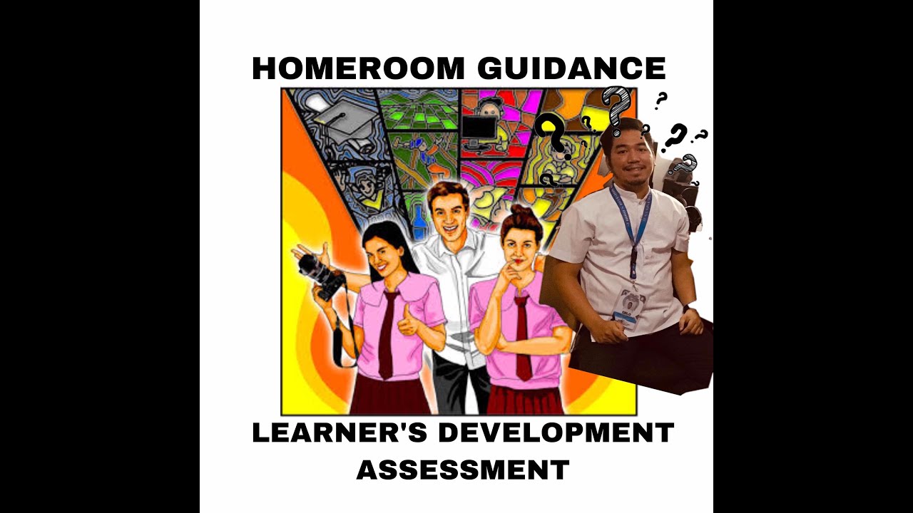WHAT IS HOMEROOM GUIDANCE LEARNER'S DEVELOPMENT ASSESSMENT?