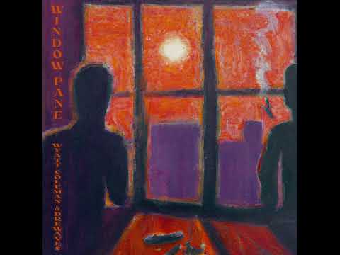 Wyatt Coleman - Window Pane (feat. Dre Wave$)