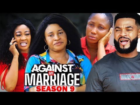 AGAINST MY MARRIAGE SEASON 9 - MARY IGWE|MARY UCHE|FLASHBOY 2023 LATEST NIGERIAN NOLLYWOOD NEW MOVIE