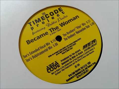 Time Code Project Featuring Debbie Pender - Became The Woman (The Brothers Vibe Mix)