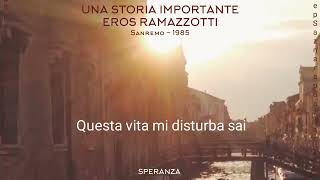 Una storia importante - Eros Ramazzotti con testo