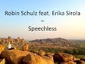 Robin Schulz Ft. Erika Sirola – Speechless (Lyrics Video by WR) Robin Schulz Ft. Erika Sirola – Speechless (Lyrics Video by WR)