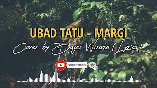 Download lagu UBAD TATU - MARGI, COVER BY BAGUS WIRATA (Lyrics) mp3