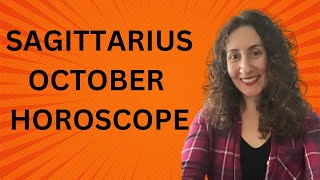 SAGITTARIUS - October Horoscope