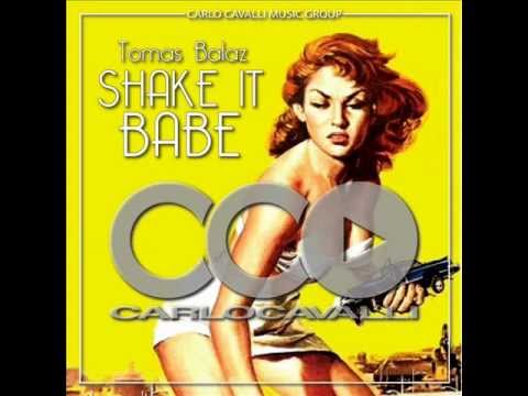 Tomas Balaz Feat. Poteat - Shake It Babe (Original Mix) Carlo Cavalli Music Group
