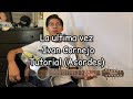 La Ultima Vez Ivan Cornejo Tutorial Guitarra