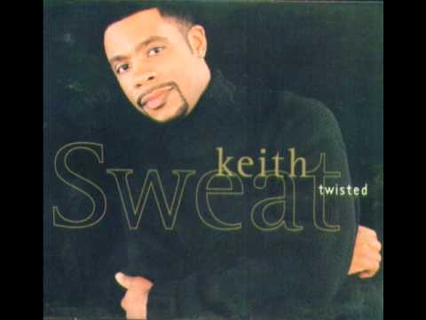 Keith Sweat - Twisted (Sweat Shop Party Remix)