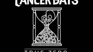 Cancer Bats - True Zero