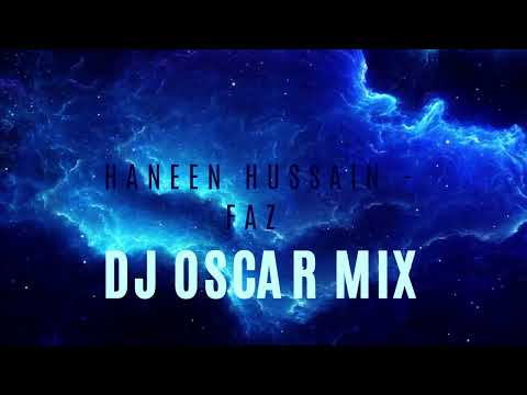 حنين حسين   فاز حصرياً  2023  Haneen Hussain   Faz dj oscar mix