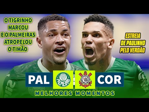 Palmeiras 2 x 0 Corinthians | Melhores Momentos (COMPLETO) | Brasileirão 2025