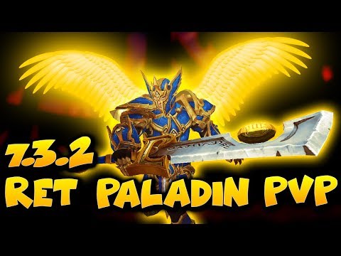 7.3.2 Ret Paladin PvP - 2V2 Arenas | World of Warcraft Retribution Paladin PvP