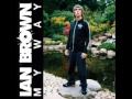 Ian Brown Always Remember Me