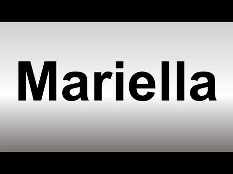 How to Pronounce Mariella