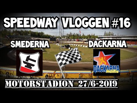 Speedway Vloggen #16 | Smederna-Dackarna | Elitserien 2019