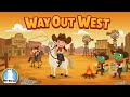 Way Out West Cowboy Kids Song Sing Along Adventure