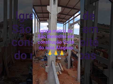 #vlogs #cidade igreja matriz reconstrução Coité do nóia Alagoas 🙏🙏🙏🙏