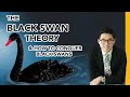 The Black Swan Theory & How To Conquer Black Swans | Nassim Nicholas Taleb Explained