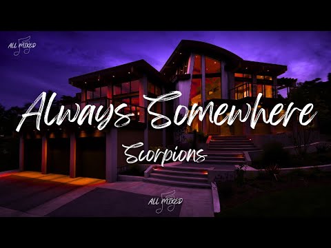 Scorpions - Always Somewhere (Lyrics)