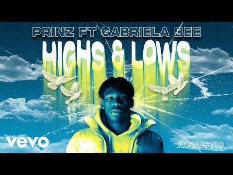 Prinz, Gabriela Bee - Highs & Lows (Acoustic - Audio)