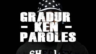 Gradur - Ken Paroles ( lyrics )