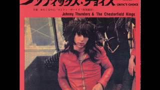 Johnny Thunders &amp; Chesterfield Kings - London Boys.