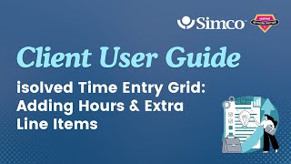 isolved Time Entry Grid: Adding Hours & Extra Line Items | Client User Guide