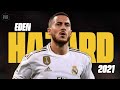 Eden Hazard ● Best Skills & Goals | 2020/2021 | HD