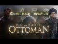 SIEGE OF CONSTANTINOPLE 4K RISE OF EMPIRES OTTOMAN EDIT GLORY OGRYZEK