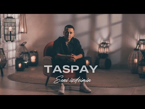 TASPAY - Seni izdeimin  (Mood video)