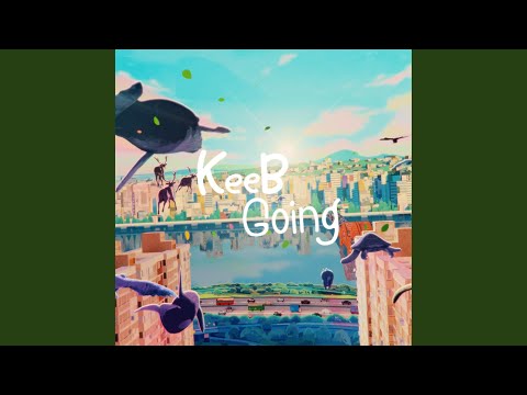 Video thumbnail for KeeB Going