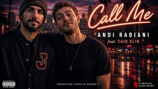 Download lagu ANDI RADIANI feat CAIO KLIN - CALL ME mp3