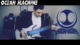 Devin Townsend &#39;Seventh Wave&#39; (OCEAN MACHINE) GUITAR COVER