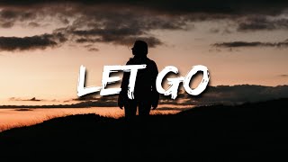 Let Go Music Video