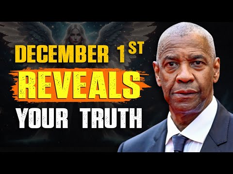 ON DECEMBER 1st, The TRUTH About Your Life Will Finally Be REVEALED 🌟 Denzel Washington Motivation