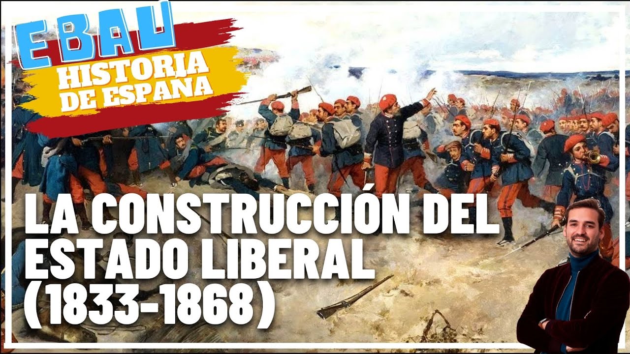 LA CONSTRUCCIÓN DEL ESTADO LIBERAL (1833-1868) | Historia de España 🇪🇸