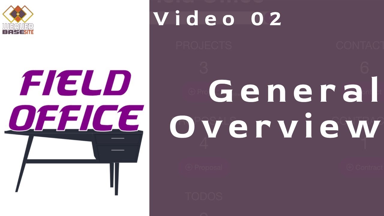 Field Office | Video 02 | General Overview