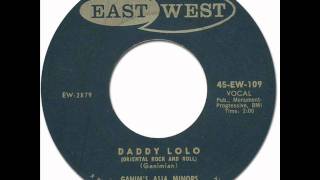 DADDY LOLO (ORIENTAL ROCK AND ROLL) - Ganim&#39;s Asia Minors [EastWest #109] 1957