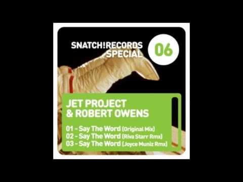 Jet Project Ft. Robert Owens - Say The World