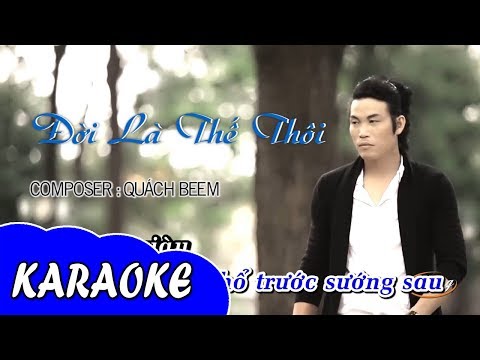 Đời Là Thế Thôi (Karaoke) - Quách Beem ★ Dũng Hoàng KTV