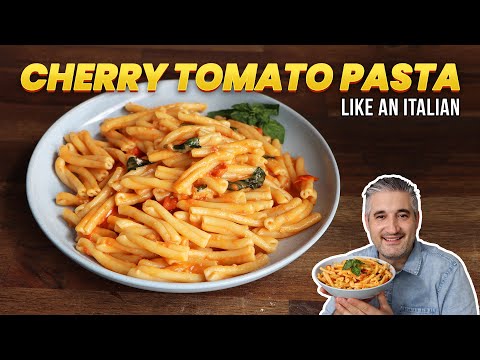How to Make CHERRY TOMATO PASTA Like an Italian